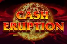 Cash Eruption